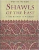 Shawls Of The East From Kerman To Kashmir 