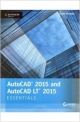 AUTOCAD 2015 AND AUTOCAD LT 2015 ESSENTIALS