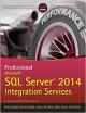 PROFESSIONAL MICROSOFT SQL SERVER 2014 INTEGRATION SERVICES