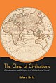 The Clasp of Civilizations : Globalization and Religion in a Multicultural World