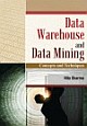 Data Warehouse and Data Mining Concepts and Techniques