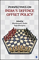 Perspectives on India`s Defence Offset Policy