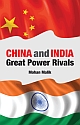 China and India : Great Power Rivals