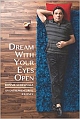 Dream with Your Eyes Open: An Entrepreneurial Journey