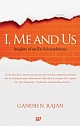 I, Me and Us - Insights of an Ex-Schizophrenic	