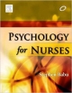 PSYCHOLOGY FOR NURSES