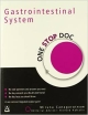 GASTROINTESTINAL SYSTEM:ONE STOP DOC