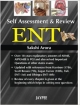 SELF ASSESSMENT & REVIEW ENT