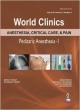 WORLD CLINICS ANESTHESIA, CRITICAL CARE & PAIN PEDIATRIC ANESTHESIA-I JULY.2014,VOL.2,NO.2