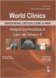 WORLD CLINICS:ANESTHESIA,CRITICAL CARE & PAIN ANALGESIA & ANES IN LABOR AND DELIVERY-11