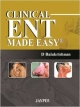 CLINICAL ENT MADE EASY: A GUIDE TO CLINICAL EXAMINATION