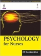 PSYCHOLOGY FOR NURSES