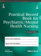 PRACTICAL RECORD BOOK FOR PSYCHIATRIC/MENTAL HEALTH NURSING