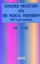 CONSUMER PROTECTION AND THE MEDICAL PROFESSION (WITH LEGAL REMEDIES)