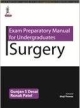 EXAM PREPARATORY MANUAL FOR UNDERGRADUATES SURGERY