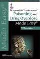 DIAGNOSIS & TREATMENT OF POISONING AND DRUG OVERDOSE MADE EASY