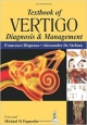 TEXTBOOK OF VERTIGO DIAGNOSIS & MANAGEMENT