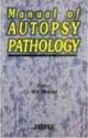 MANUAL OF AUTOPSY PATHOLOGY