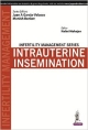 INFERTILITY MANAGEMENT SERIES:INTRAUTERINE INSEMINATION