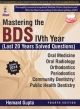 MASTERING THE BDS IVTH YEAR (LAST 20 YEARS SOLVED QUESTIONS)