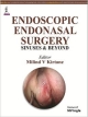 ENDOSCOPIC ENDONASAL SURGERY SINUSES & BEYOND