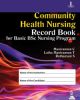 Community Health Nursing Record Book for Basic bsc Nursing Program 