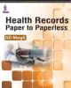 Health Records Paper To Paperless 