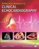 A Practical Approach to Clinical Echocardiography 