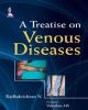 A Treatise on Venous Diseases 