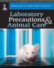 Laboratory Precautions and Animal Care 