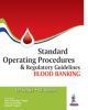 Standard Operating Procedures and Regulatory Guidelines Blood Banking 