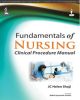 Fundamentals of Nursing: Clinical Procedure Manual 