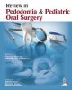 Review in Pedodontia and Pediatric Oral Surgery 