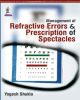 Management of Refractive Errors and Prescription of Spectacles