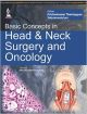 Basic Concepts in Head & Neck Surgery and Oncology