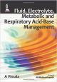 Fluid, Electrolyte, Metabolic and Respiratory Acid-Base Management