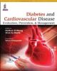 Diabetes and Cardiovascular Disease: Evaluation, Prevention, and Manag 