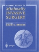 Current Review of Minimally Invasive Surgery (Current Review of Laparoscopy)