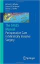 THE SAGES MANUAL VOL.2 PERIOPERATIVE CARE IN MINIMALLY INVASIVE SURGERY