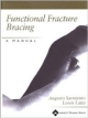 FUNCTIONAL FRACTURE BRACING A MANUAL