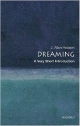 Dreaming: A Very Short Introduction (Very Short Introductions)