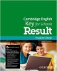 Cambridge English: Key for Schools Result: Student`s Book and Online Skills and Language Pack