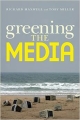 GREENING THE MEDIA