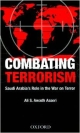 Combating Terrorism: Saudi Arabia`s Role in the War on Terror