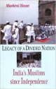 Legacy of a divided nation: India`s Muslims since independence