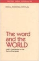 The Word and the World: India`s Contribution to the Study of Language