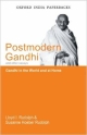 Postmodern Gandhi and Other Essays: Gandhi in the World and at Home: Gandhi in the World and Al Home