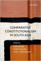 Comparative Constitutionalism in South Asia