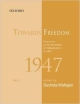 Towards Freedom: Documents on the movement for Independence in India 1947, Part 1