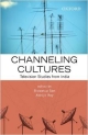 Channeling Cultures: Television Studies from India